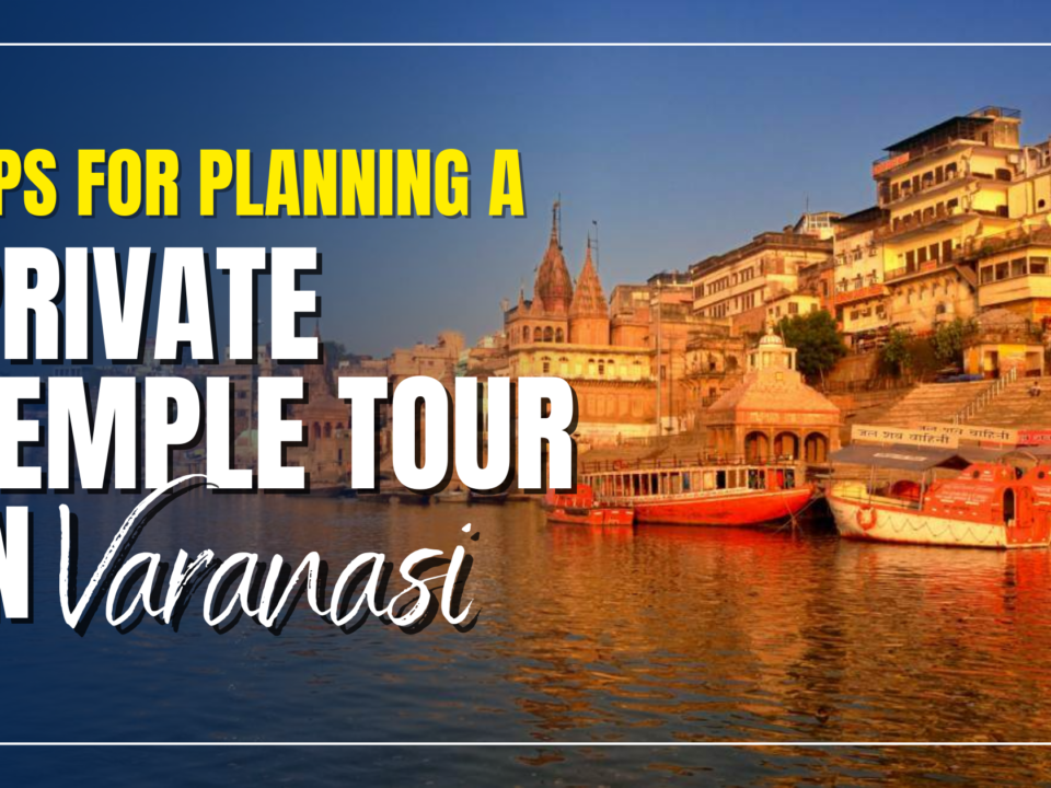 sightseeing trip to Varanasi