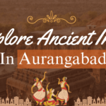 Ancient India in Aurangabad