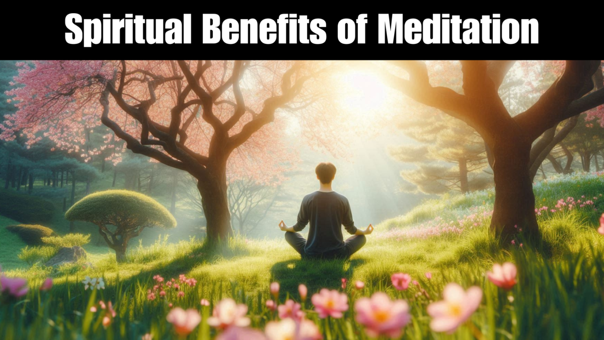 Spiritual Benefits of Meditation