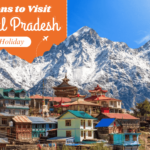 Reasons to Visit Himachal Pradesh