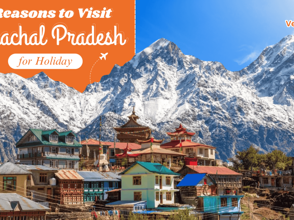 Reasons to Visit Himachal Pradesh