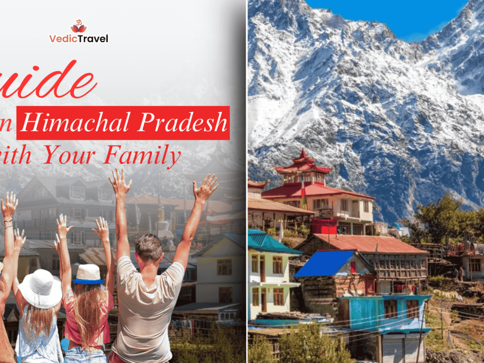 Himachal Pradesh Tour with Your Family