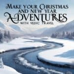 Christmas and New Year Adventures