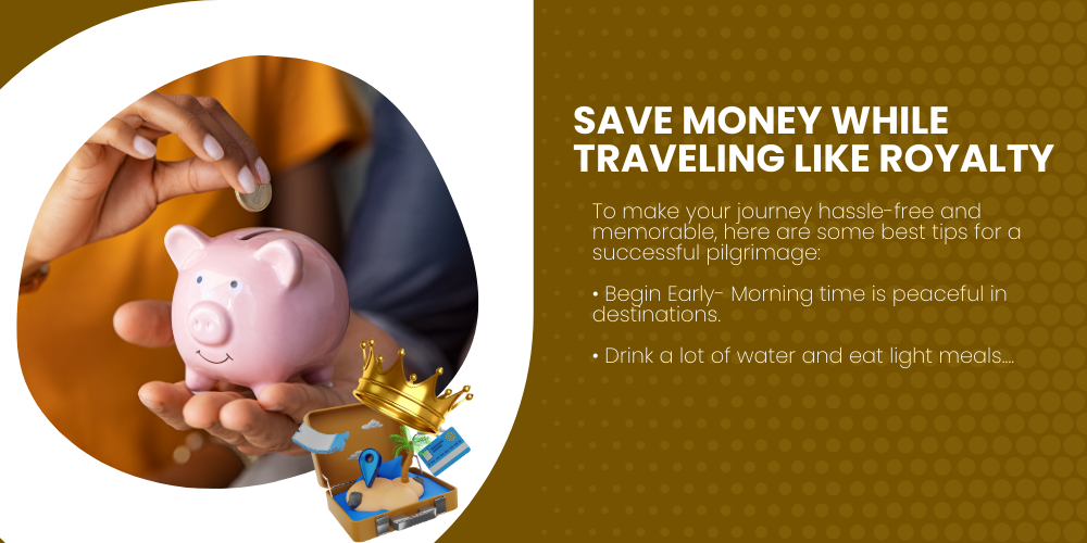 Save Money While Traveling Like Royalty