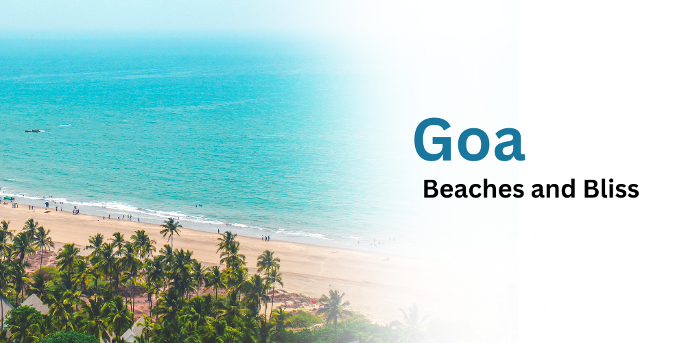 Goa - Beaches and Bliss