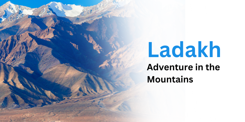 Ladakh - Adventure in the Mountains