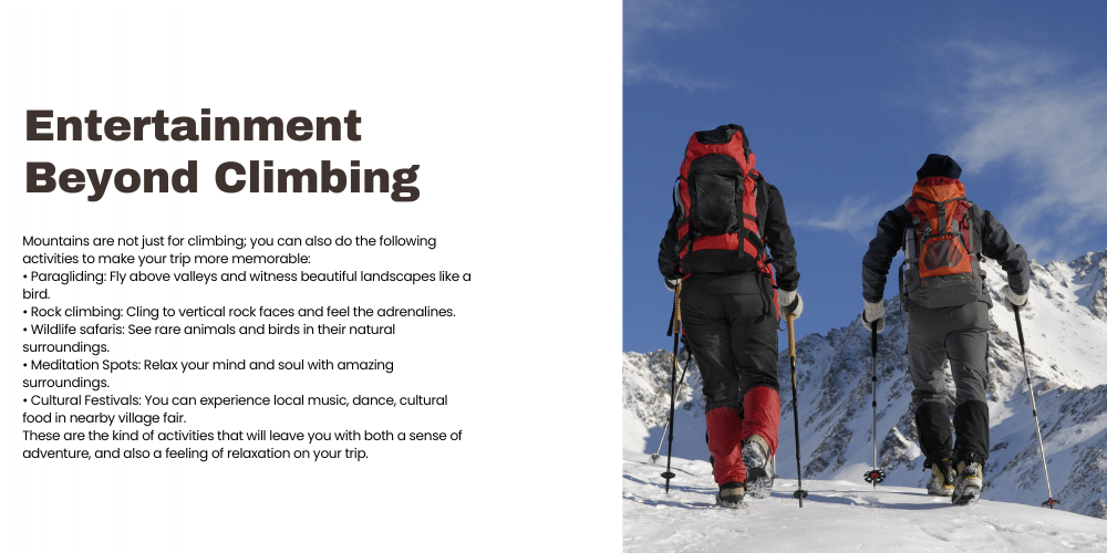 Entertainment Beyond Climbing