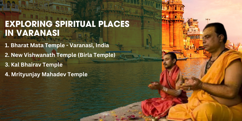 Exploring Spiritual Places in Varanasi